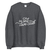 The self love club Unisex Sweatshirt - Vibes Printed