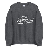 The self love Unisex Sweatshirt - Vibes Printed