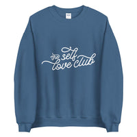 The self love club Unisex Sweatshirt - Vibes Printed