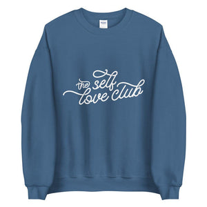 The self love Unisex Sweatshirt - Vibes Printed