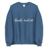 Kindly fuck off Unisex Sweatshirt - Vibes Printed