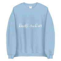 Kindly fuck off Unisex Sweatshirt - Vibes Printed