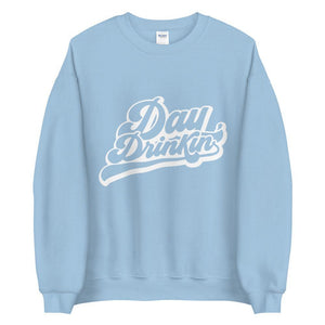 Day drinking Unisex Sweatshirt - Vibes Printed