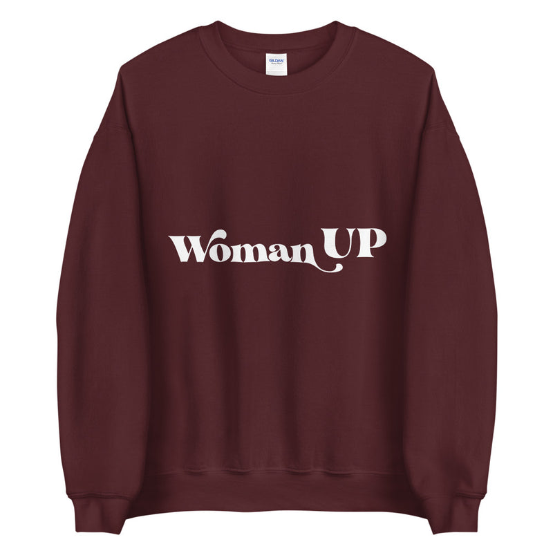 Woman up Unisex Sweatshirt - Vibes Printed