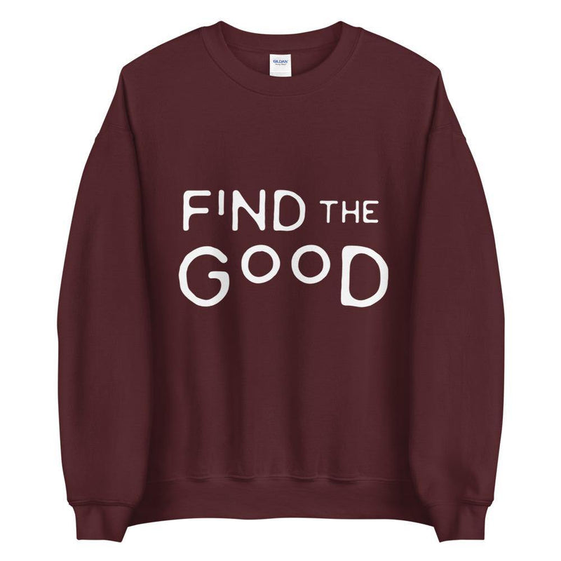 Find the good Unisex Sweatshirt - Vibes Printed