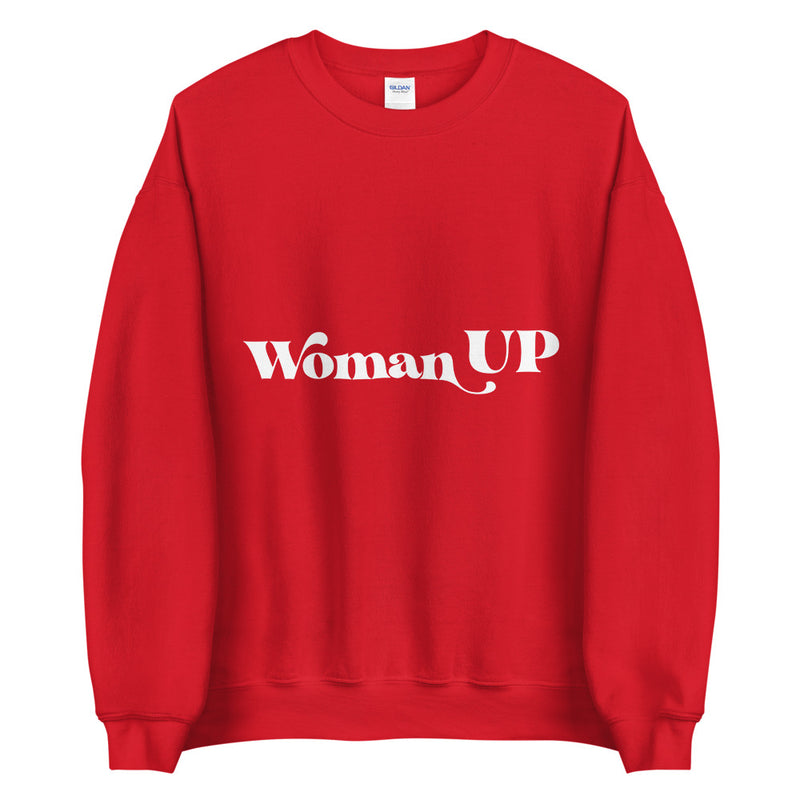 Woman up Unisex Sweatshirt - Vibes Printed