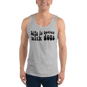 Life Is Better with Dogs Unisex Tank Top - Vibes Printed