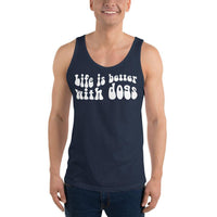 Life is Better with Dogs Unisex Tank Top - Vibes Printed