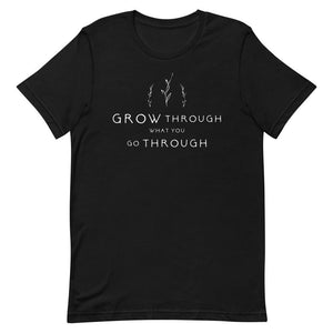 Grow through Short-Sleeve Unisex T-Shirt - Vibes Printed