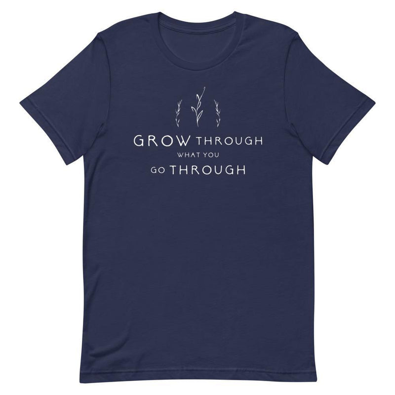 Grow through Short-Sleeve Unisex T-Shirt - Vibes Printed